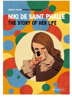 Prestel Niki De Saint Phalle : The Story Of Her Life - Foggia M
