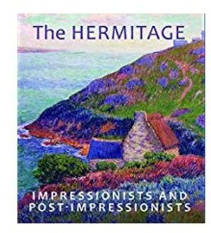 Prestel The Hermitage Impressionists and Post-Impressionists