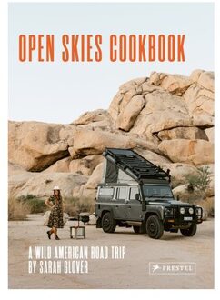Prestel The Open Skies Cookbook : A Wild American Road Trip - Glover S