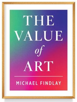 Prestel The Value Of Art - Michael Findlay