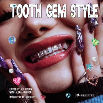 Prestel Tooth Gem Style : Bedazzled Smiles From Around The World - Lauren Levy