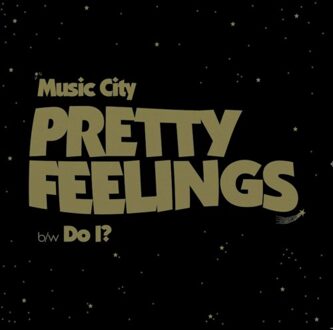 Pretty Feelings - Music City