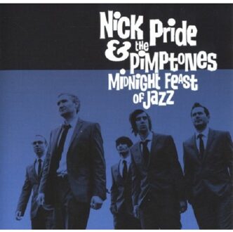 Pride Nick -& The Pimptones- - Midnight Feast