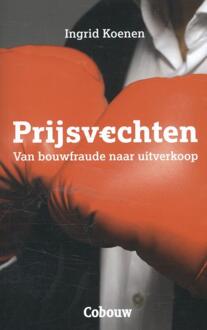 Prijsvechten - Boek Ingrid Koenen (9462451605)