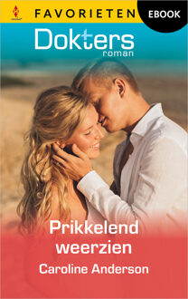 Prikkelend weerzien -  Caroline Anderson (ISBN: 9789402578799)
