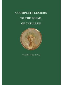 Primavera Pers A Complete Lexicon To The Poems Of Catullus - Ype de Jong