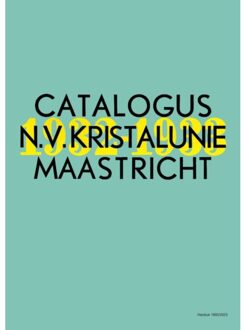Primavera Pers Catalogus N.V. Kristalunie Maastricht - M. Singelenberg-van der Meer