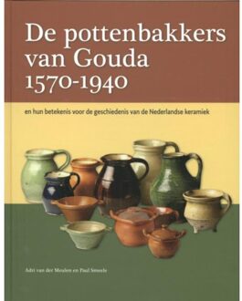 Primavera Pers De pottenbakkers van Gouda 1570-1940 - Boek Adri van der Meulen (9059971299)