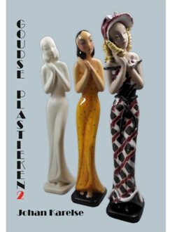 Primavera Pers Goudse Plastieken / 2 - Boek Johan Karelse (9059972538)
