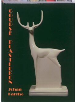 Primavera Pers Goudse plastieken - Boek Johan Karelse (905997106X)