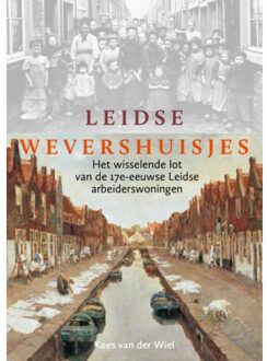 Primavera Pers Leidse wevershuisjes - Boek Kees van der Wiel (9059972570)