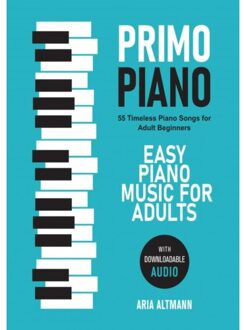 Primo Piano. Easy Piano Music For Adults - Aria Altmann