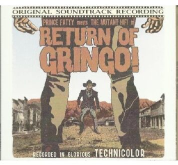 Prince Fatty Meets The Mutant Hifi - Return Of The Gringo