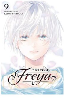 Prince Freya, Vol. 9 - Prince Freya - Keiko Ishihara