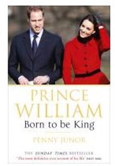Prince William: Born to be King