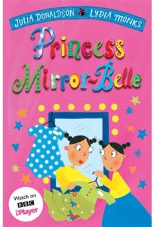 Princess Mirror-Belle - Princess Mirror-Belle - Julia Donaldson
