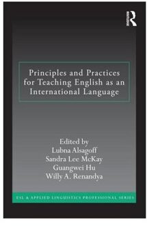 Principles and Practices for Teaching English as an International Language