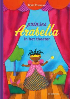 Prinses Arabella in het theater -  Mylo Freeman (ISBN: 9789462917972)