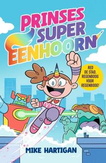 Prinses Super-Eenhoorn -  Mike Hartigan (ISBN: 9789026178788)