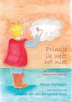 Prinsje Ik Weet Het Niet - Margo Riphagen