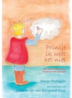 Prinsje Ik Weet Het Niet - Margo Riphagen