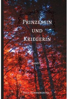 Prinzessin und Kriegerin - Boek Nele Pommerening (9463676791)