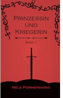 Prinzessin und Kriegerin