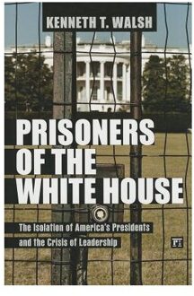 Prisoners of the White House