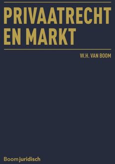 Privaatrecht en markt - Willem van Boom - ebook