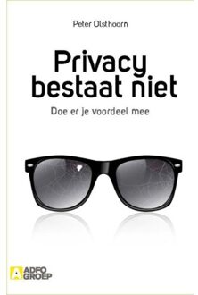 Privacy bestaat niet - Boek Peter Olsthoorn (9491560549)