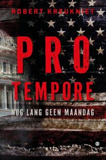 Pro tempore, nog lang geen maandag -  Robert Kreukniet (ISBN: 9789465094311)