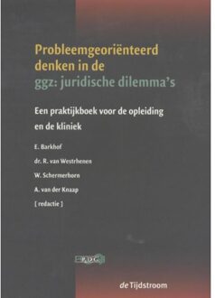 Probleemgeoriënteerd denken over gezondheidsjuridische vragen in de ggz - Boek Tijdstroom, Uitgeverij De (9058981827)