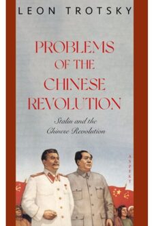 Problems Of The Chinese Revolution - Leon Trotsky