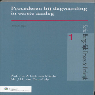 Procederen bij dagvaarding in eerste aanleg - Boek A.I.M. van Mierlo (9013058450)