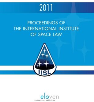 Proceedings of the international institute of space law / 2011 - eBook IISL (9460946119)