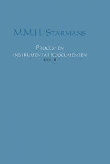 Proces- en instrumentatiedocumenten / 8 - Boek M.M.H. Starmans (9402164375)