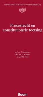 Procesrecht en constitutionele toetsing -  G. de Groot, M.J. Vetzo, T. Barkhuysen (ISBN: 9789047300984)