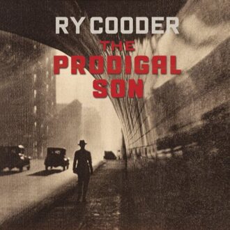 Prodigal Son - Ry Cooder