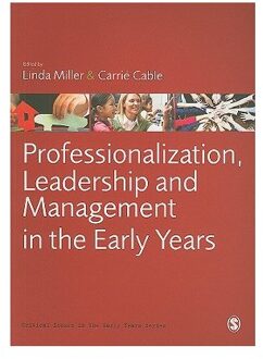 Professionalization, Leadership and Management in the Early Years