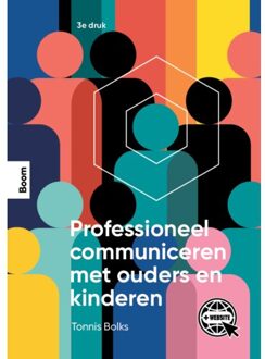 Professioneel Communiceren Met Ouders En Kinderen - Tonnis Bolks