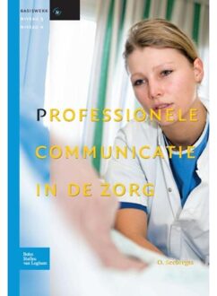 Professionele communicatie in de zorg - Boek O. Seebregts (9031361879)