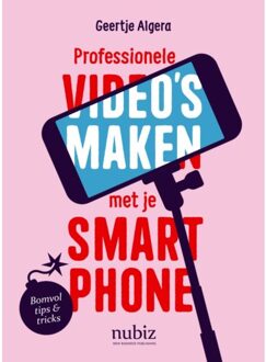 Professionele video's maken met je smartphone - (ISBN:9789492790361)