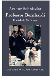 Professor Bernhardi - Arthur Schnitzler