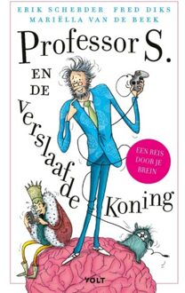 Professor S. En De Verslaafde Koning - Professor S. - Erik Scherder