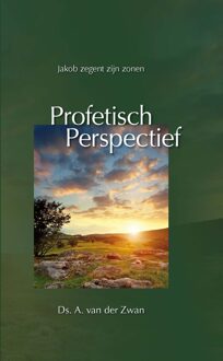 Profetisch perspectief - eBook A. van der Zwan (9033616688)