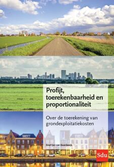 Profijt, Toerekenbaarheid En Proportionaliteit (Ptp-Criteria) - Evert Jan van Baardewijk
