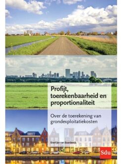 Profijt, Toerekenbaarheid En Proportionaliteit (Ptp-Criteria) - Evert Jan van Baardewijk