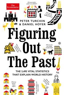 Profile Books Economist: Figuring Out The Past, A History Of The World In 3495 Statistics - Peter Turchin