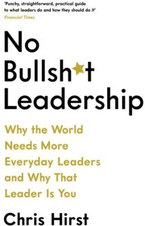 Profile Books No Bullsh*t Leadership - Chris Hirst