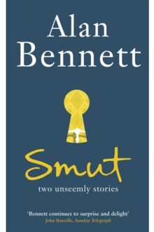 Profile Books Smut: Two Unseemly Stories - Alan Bennett